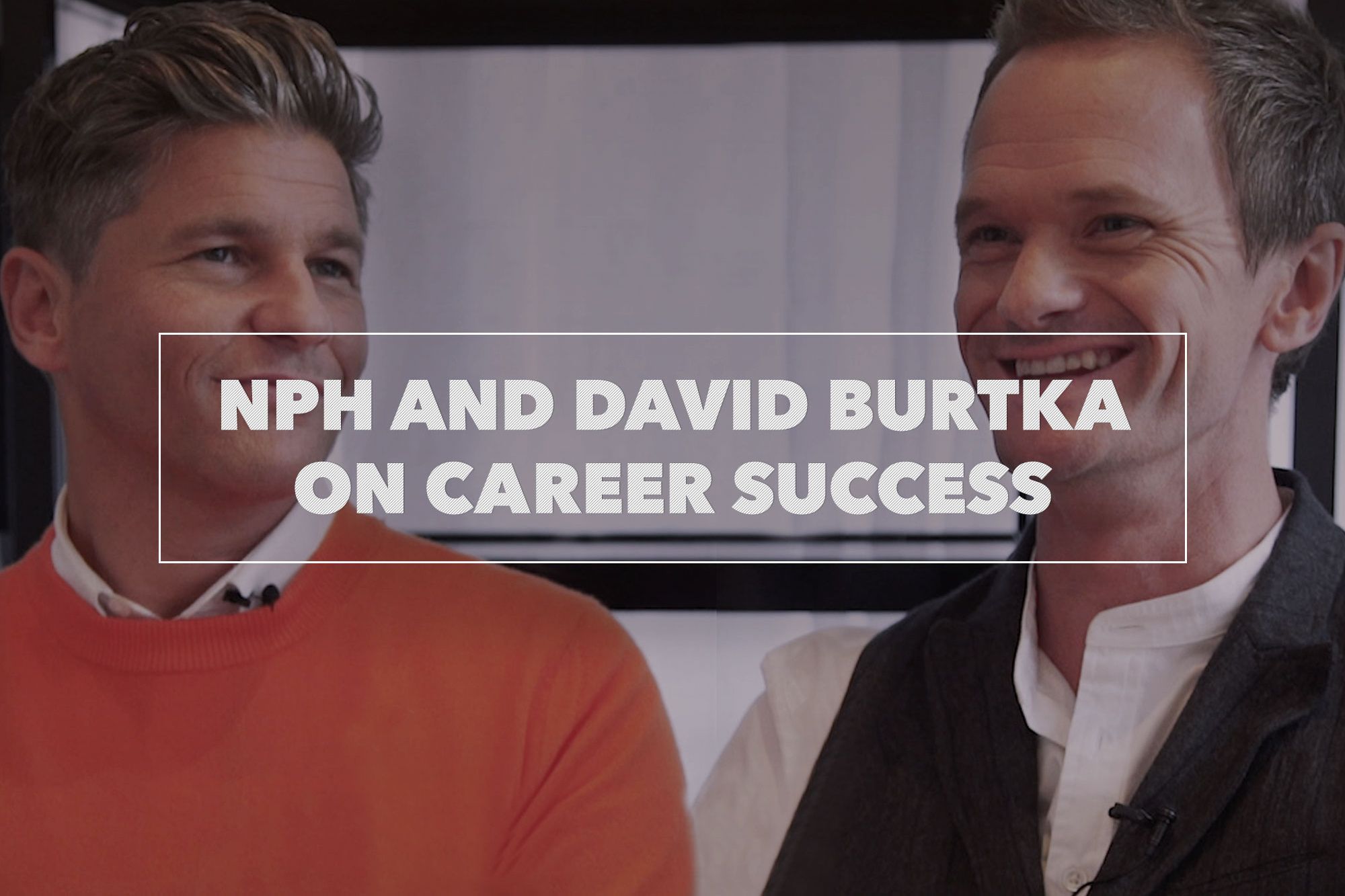 Neil Patrick Harris and David Burtka Reveal Top Tips for Career Success (Video)