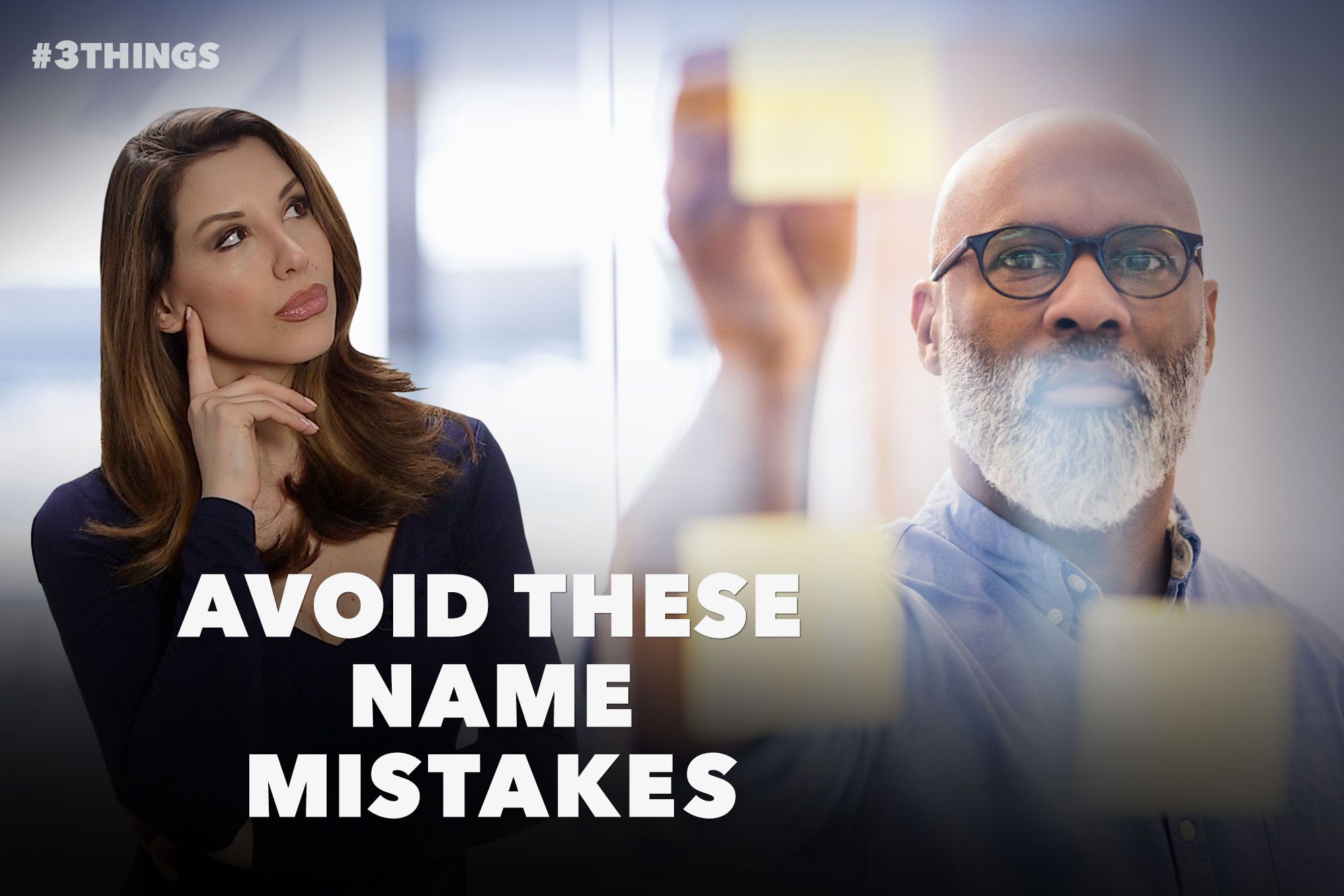 3 Mistakes to Avoid When Deciding Your Company's Name